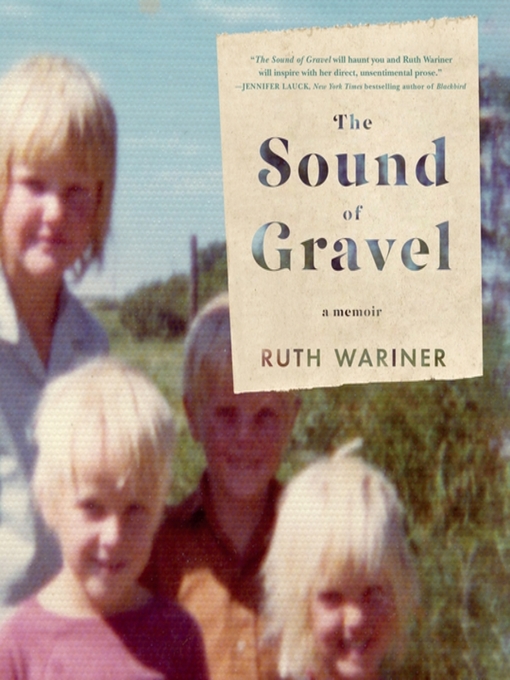 Title details for The Sound of Gravel by Ruth Wariner - Wait list